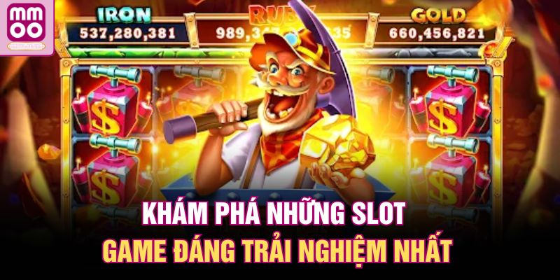 Game Nổ Hũ – Quay Slot Liên Tục, Jackpot Nổ Cực Đậm 2 Khám phá những slot game đáng trải nghiệm nhất