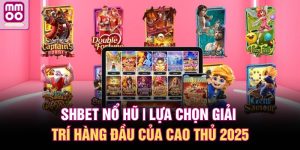 SHBET nổ hũ